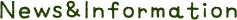 news & information